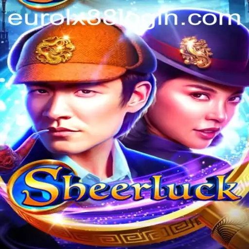 Sheerluck: Unveiling the Thrills of Eurolux88's Latest Game